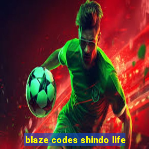 blaze codes shindo life